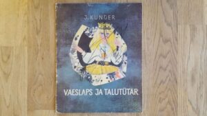 Vaeslaps ja talutütar . Juhan Kunder