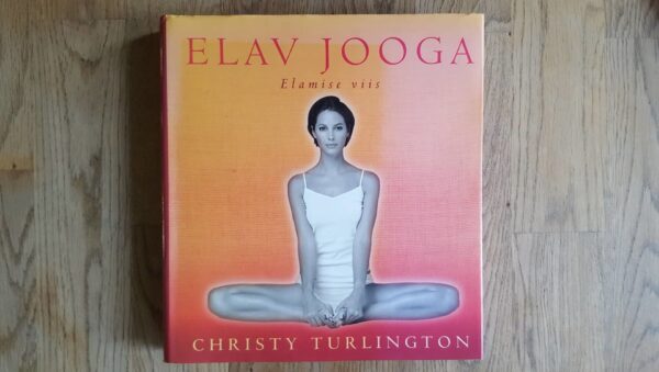 Elav jooga . Elamise viis . Christy Turlington