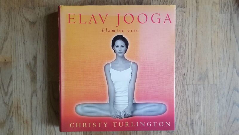 59491450 Elav jooga . Elamise viis . Christy Turlington