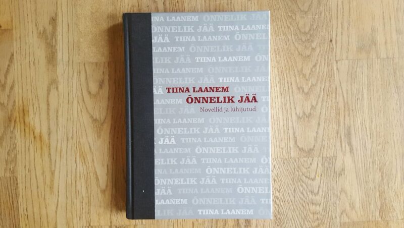 59492739 Õnnelik jää . Tiina Laanem
