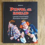 Pistol ja kuklid . Laulud muusikalist Karlsson katuselt