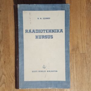 Raadiotehnika kursus . Nikolai Izjumov