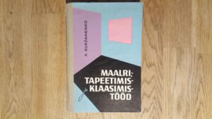 Maalri- tapeetimis- ja klaasimistööd