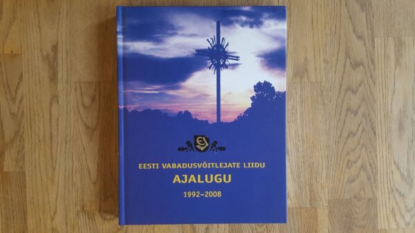 Eesti Vabadusvõitlejate Liidu ajalugu 1992-2008