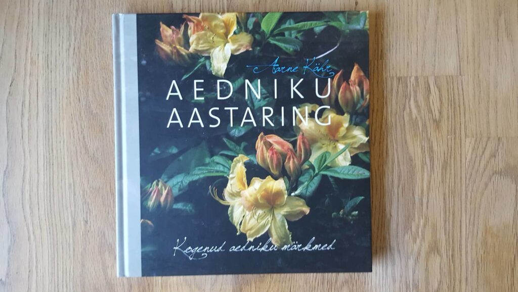 Aedniku aastaring . Kogenud aedniku märkmed . Aarne Kähr