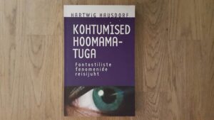 Kohtumised hoomamatuga . Hartwig Hausdorf