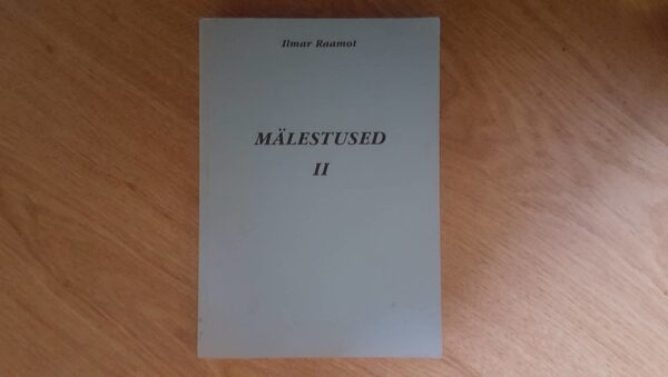 Mälestused II . Ilmar Raamot