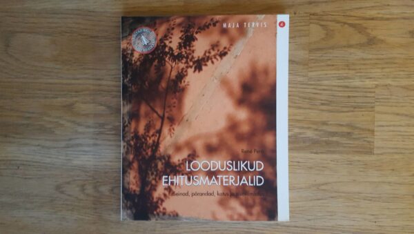 Looduslikud ehitusmaterjalid . Rene Pere