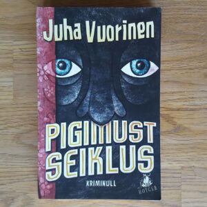 60035845 Pigimust seiklus . Juha Vourinen