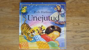 Unejutud . Bob Hartman