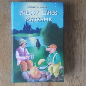 Freddy läheb matkama . Walter R. Brooks