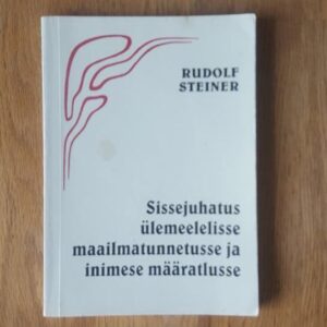 60295242 Sissejuhatus ülemeelelisse maailmatunnetusse ja inimese määr