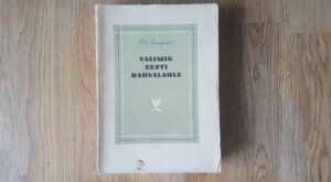 Valimik eesti rahvalaule . Eduard Laugaste