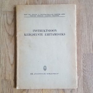 60468706 Instruktsioon kergseinte ehitamiseks . 1946