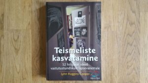 Teismeliste kasvatamine . Lynn Huggins-Cooper