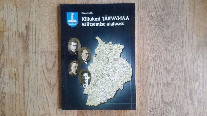 60663027 Killulesi Järvamaa valitsemise ajaloost . Henn Sokk
