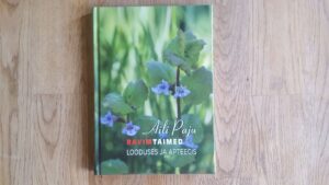 Ravimtaimed looduses ja apteegis . Aili Paju