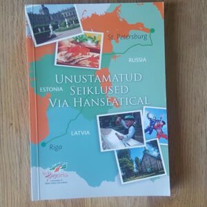 Unustamatud seiklused Via Hanseatical . Sass Henno