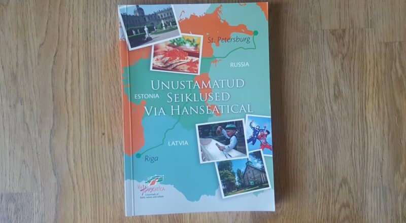 61021217 Unustamatud seiklused Via Hanseatical . Sass Henno