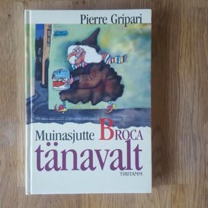 61021846 Muinasjutte Broca tänavalt