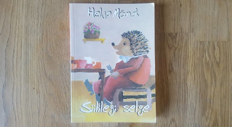 Siililegi selge . Heljo Mänd