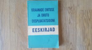 Kraanade ehituse ja ohutu ekspluatatsiooni eeskirjad