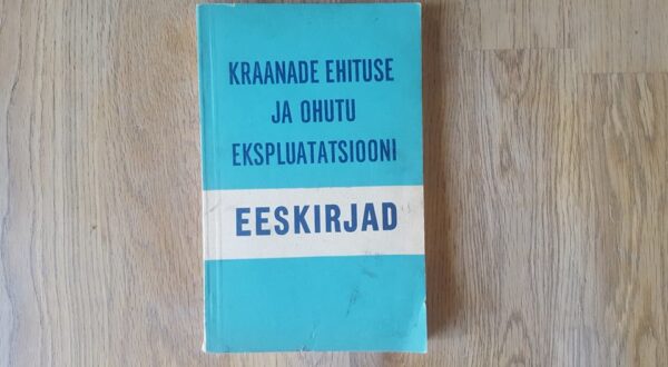 Kraanade ehituse ja ohutu ekspluatatsiooni eeskirjad
