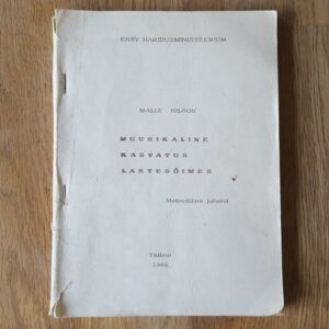61096298 Muusikaline kasvatus lastesõimes . Malle Nilson