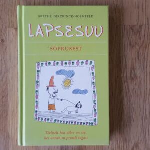 61096605 Lapsesuu . Sõprusest