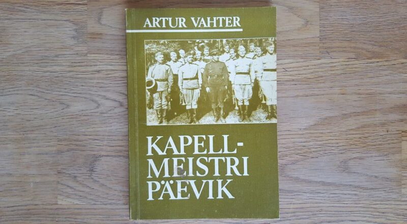 61198318 Kapellmeistri päevik . Artur Vahter