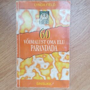60 võimalust oma elu parandada . Lynda Field