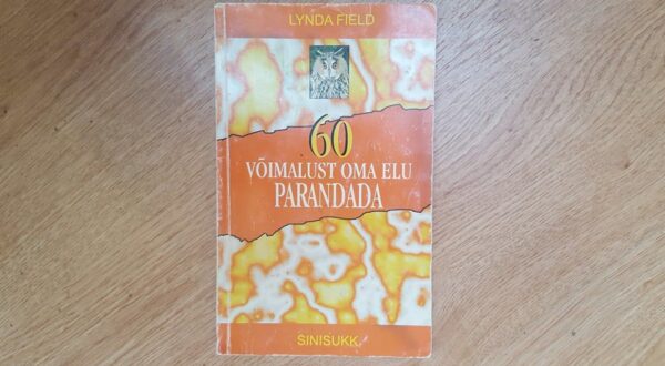 60 võimalust oma elu parandada . Lynda Field