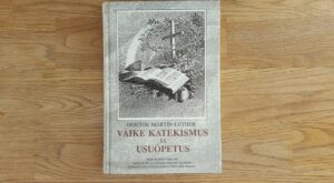 Väike katekismus ja usuõpetus . Martin Luther