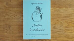 Pendlist kristallkuulini . Ingvar Luhaäär