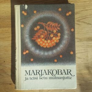 61998181 Marjakobar ja teisi setu muinasjutte