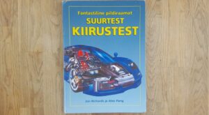 Fantastiline pildiraamat suurtest kiirustest