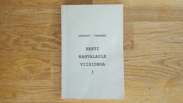 Eesti rahvalaule viisidega I