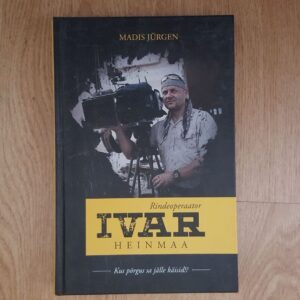 Rindeoperaator Ivar Heinmaa . Madis Jürgen
