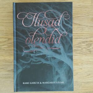 Ilusad olendid . Kami Garcia ja Margaret Stohl