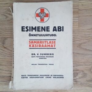 Esimene abi õnnetusjuhtumustel . Samariitlase käsiraamat