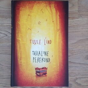 Tavaline perekond . Tuule Lind