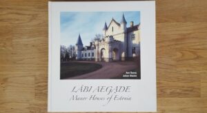 Läbi aegade . Manor Houses of Estonia