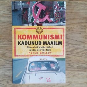 Kommunismi kadunud maailm . Peter Molloy