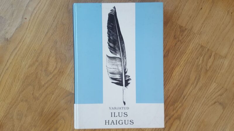 63735474 Varjatud ilus haigus . Koostanud Kajar Pruul