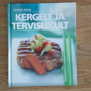 Kergelt ja tervislikult . Kerged road