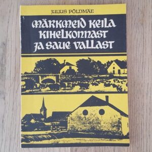 Märkmeid Keila kihelkonnast ja Saue vallast