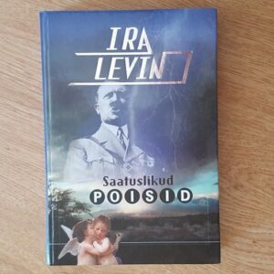 Saatuslikud poisid . Ira Levin