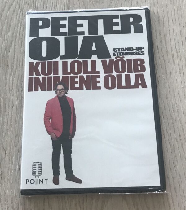 Peeter Oja Stand-Up Etendus "Kui loll võib inimene olla"