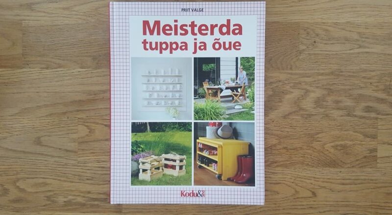 65440622 Meisterda tuppa ja õue . Priit Valge