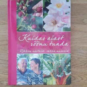 Kuidas aiast rõõmu tunda